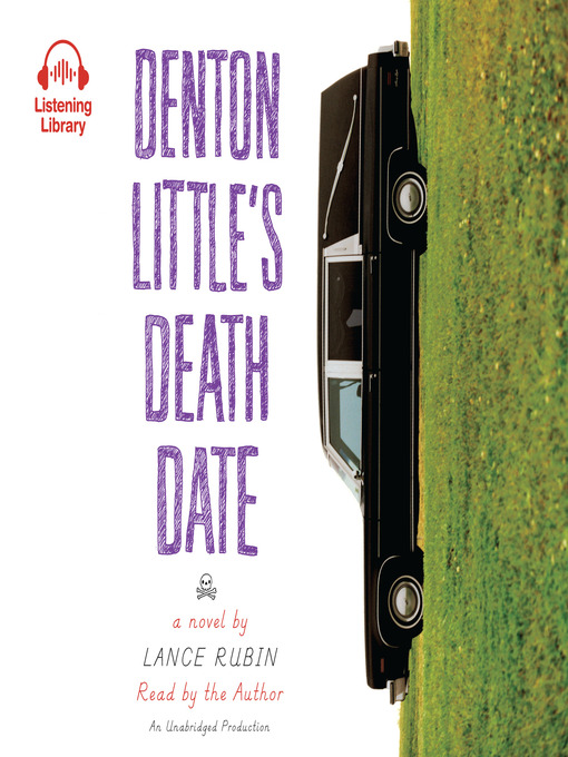 Title details for Denton Little's Deathdate by Lance Rubin - Available